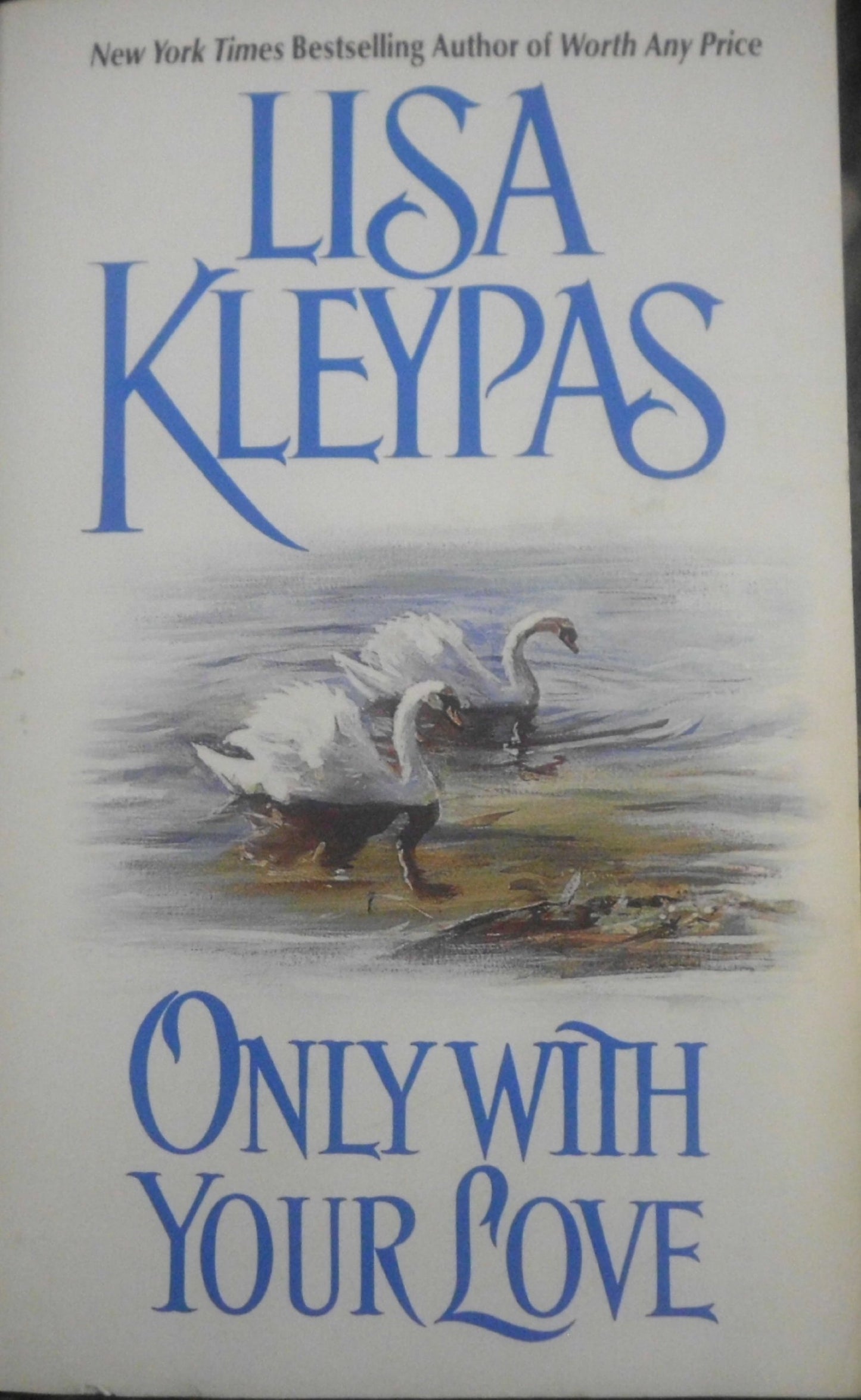 Only with your Love [Mass Market Paperback] Kleypas, Lisa