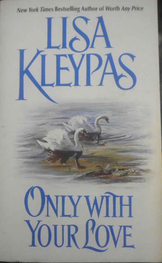 Only with your Love [Mass Market Paperback] Kleypas, Lisa