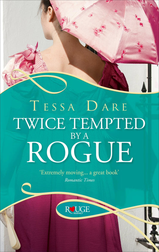 Twice Tempted by a Rogue: A Rouge Regency Romance [Paperback] Dare, Tessa