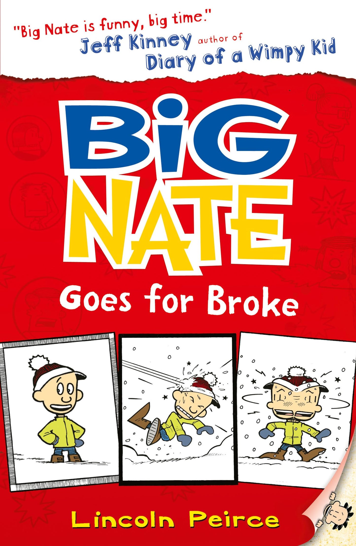 Big Nate Goes For Broke: The Hilarious School Humour Series Perfect for Reluctant Readers: Book 4