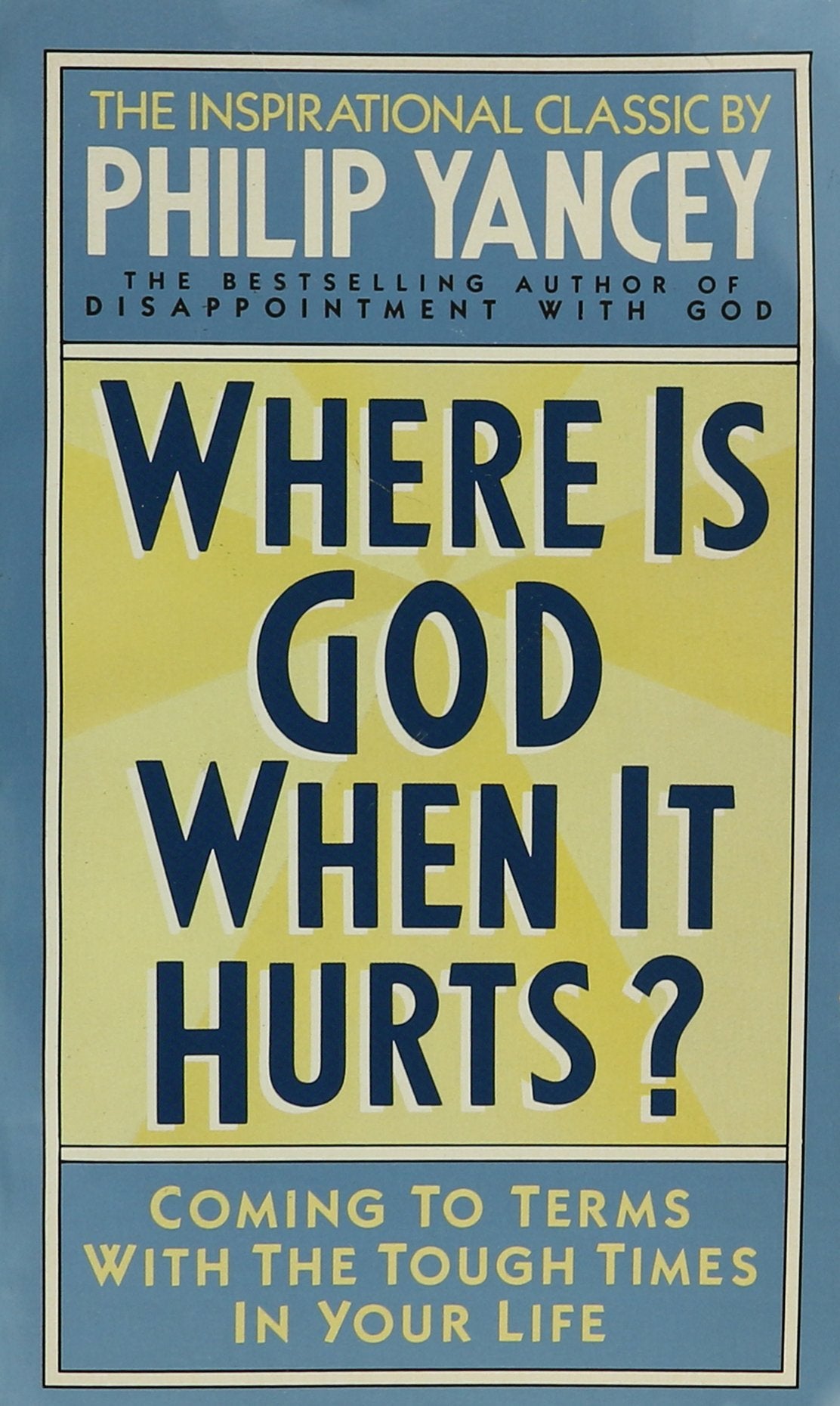 Where Is God When It Hurts? [Mass Market Paperback]