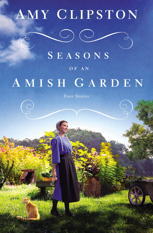 Seasons Of An Amish Garden: Four Amish Stories [Paperback] Clipston, Amy
