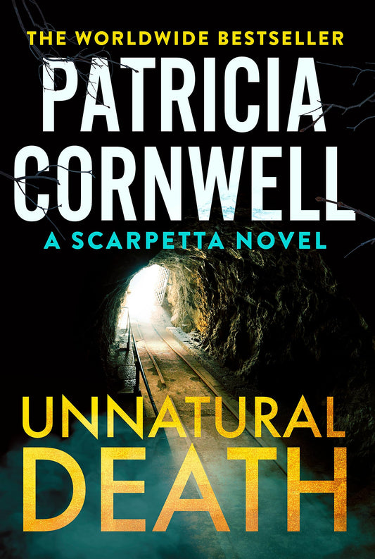 Unnatural Death: The rollercoaster new Kay Scarpetta thriller [Paperback] Cornwell, Patricia