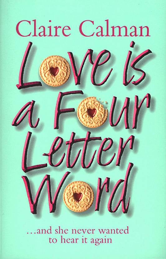 Love Is A Four Letter Word [Paperback] Calman, Claire