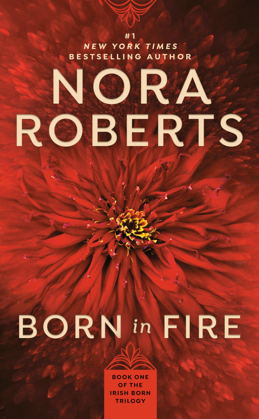 Born in Fire: 1 [Mass Market Paperback] Roberts, Nora