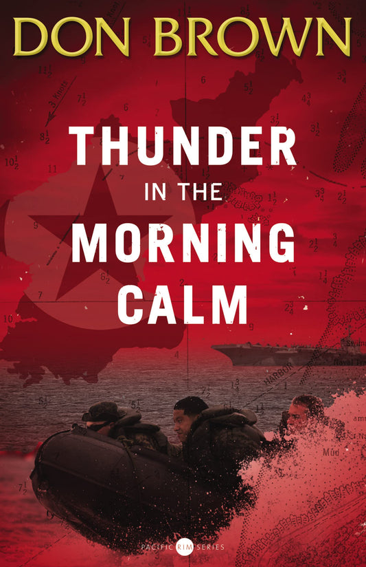 Thunder in the Morning Calm: 1 [Paperback] Brown, Don