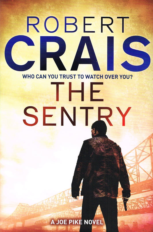 The Sentry: A Joe Pike Novel