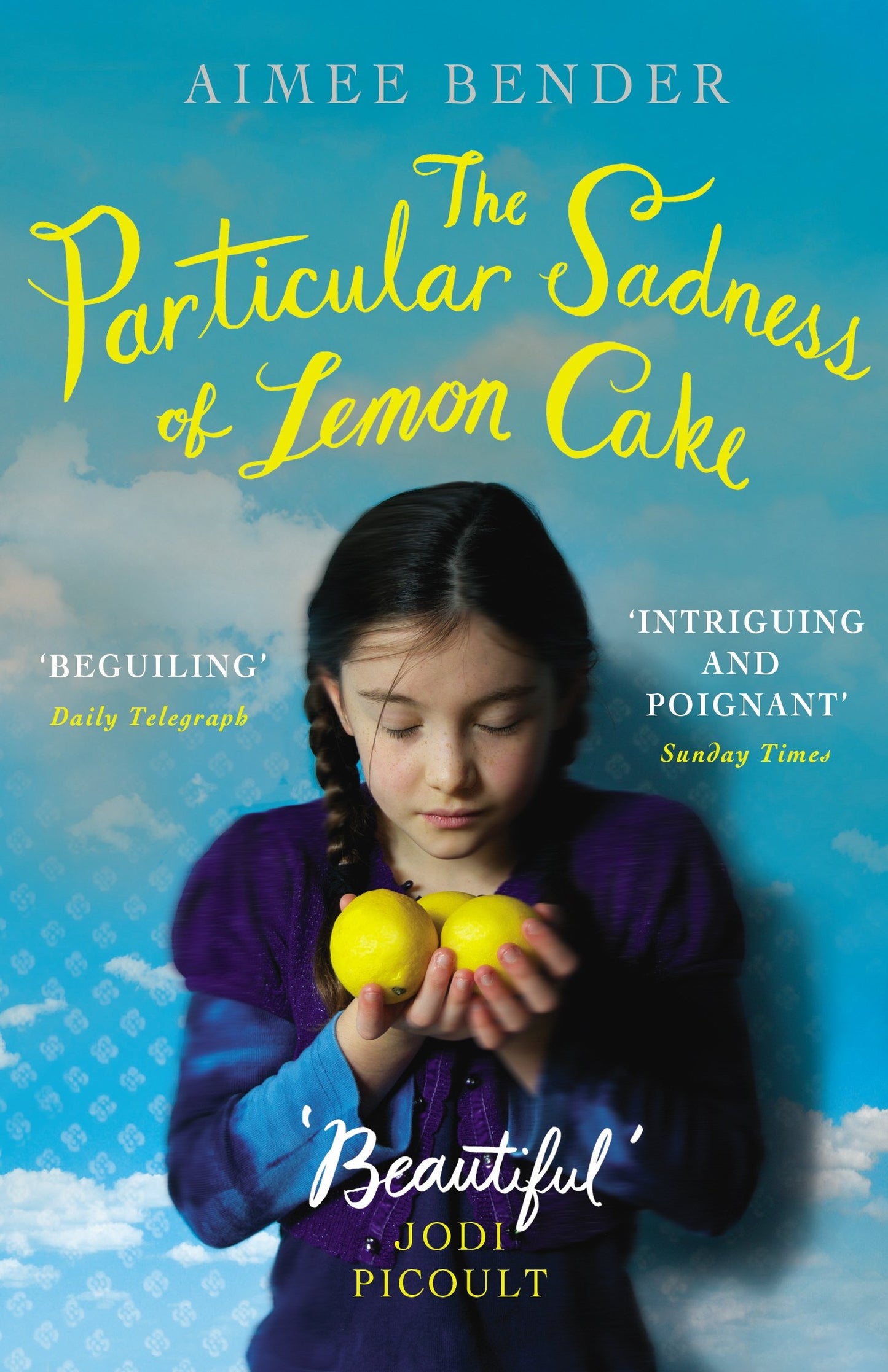 The Particular Sadness of Lemon Cake: The heartwarming Richard and Judy Book Club favourite [Paperback] Bender, Aimee
