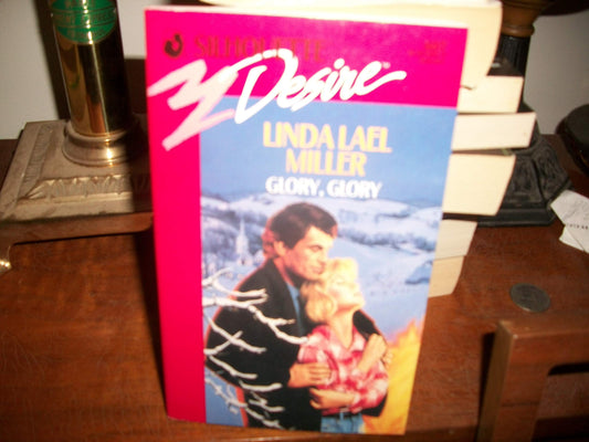 Glory, Glory [Mass Market Paperback] Linda Lael Miller