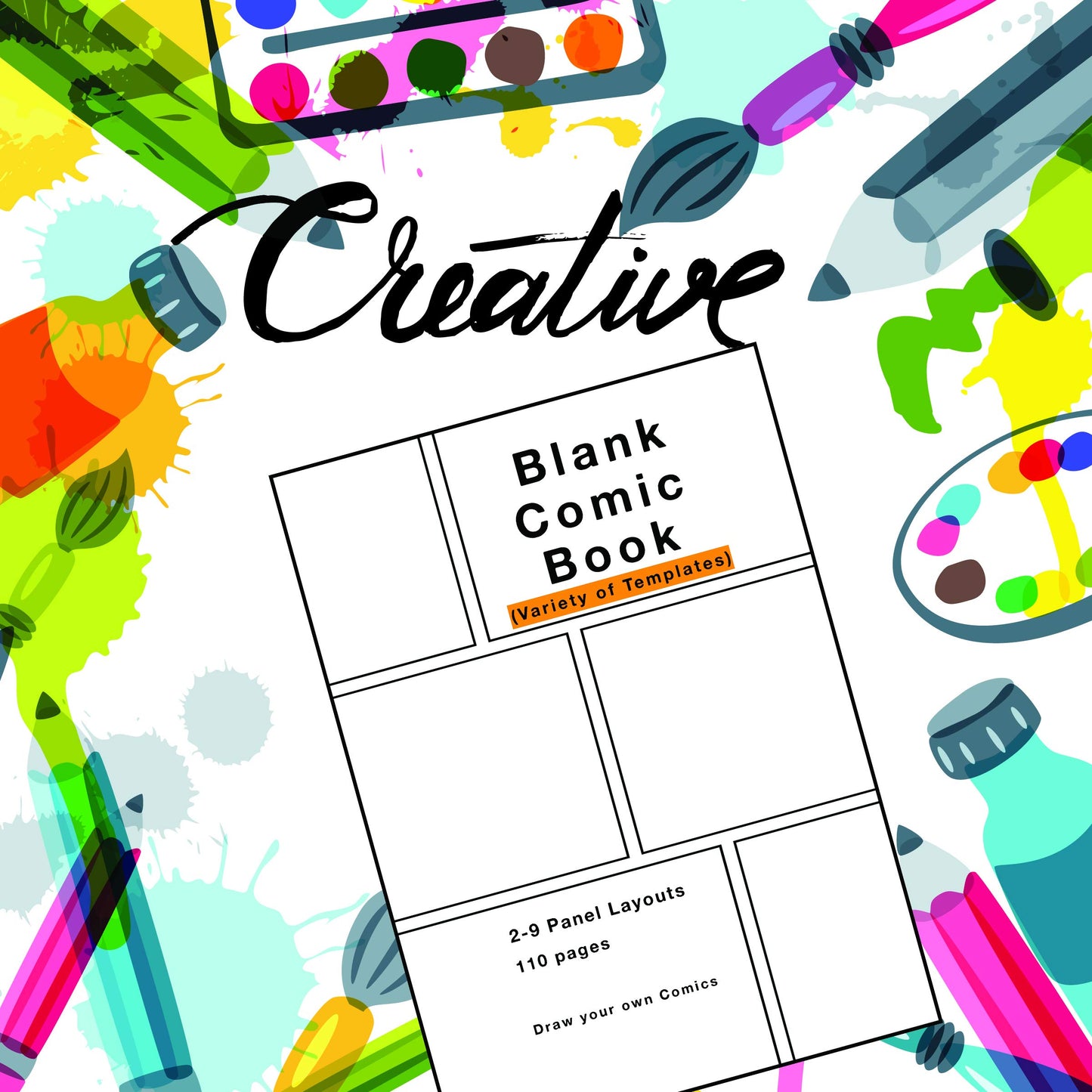 Blank Comic Book: Variety of Templates, 2-9 panel layouts, draw your own Comics [Paperback] Bern, B