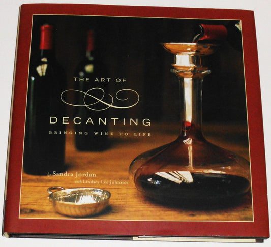 Art of Decanting Jordan, Sandra and Johnson, Lindsey Lee
