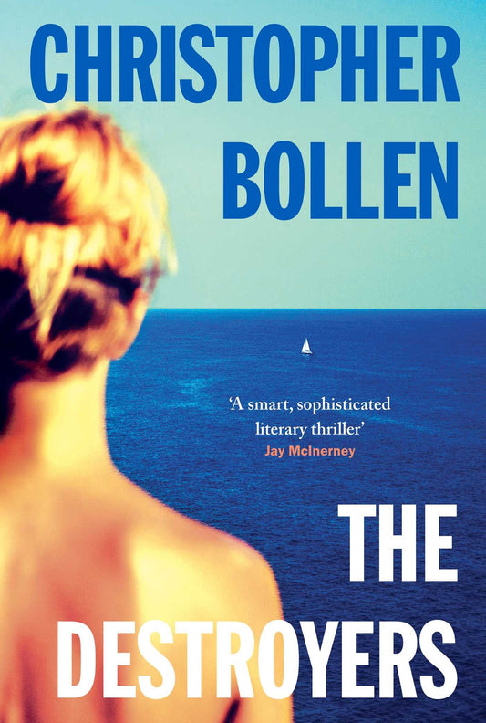 The Destroyers [Paperback] Bollen, Christopher