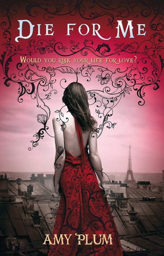 Die For Me: Number 1 in series [Paperback] Plum, Amy