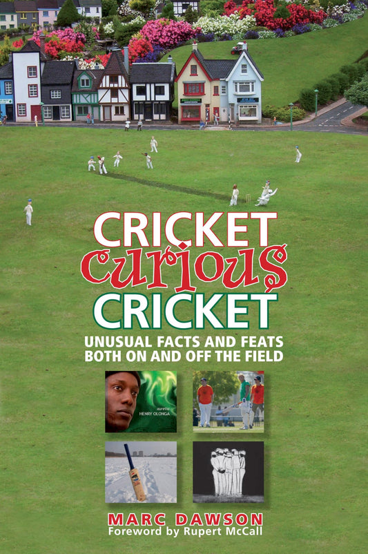 Cricket, Curious Cricket: Unusual facts and feats both on and off the fi eld [Paperback] Dawson, Marc