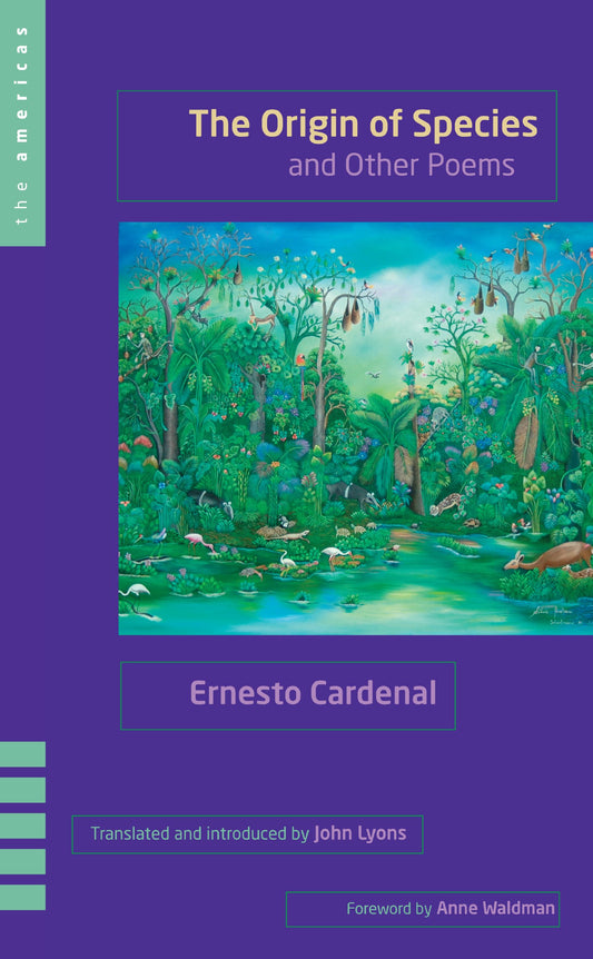 The Origin of Species and Other Poems [Hardcover] Cardenal, Ernesto; Lyons, John and Waldman, Anne