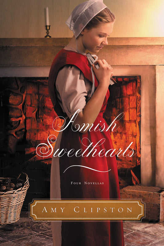 Amish Sweethearts: Four Amish Novellas [Paperback] Clipston, Amy
