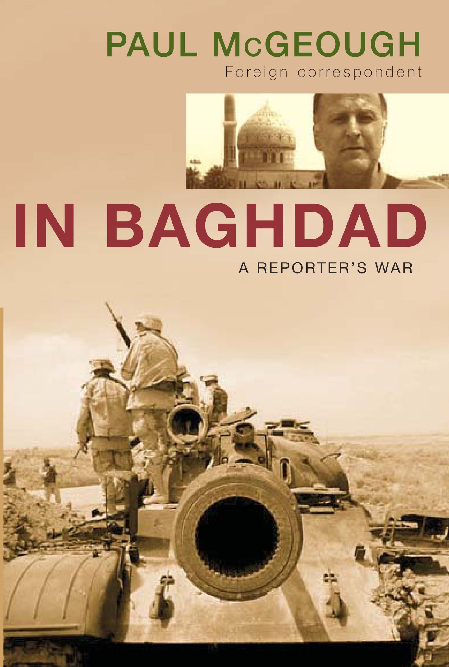 In Baghdad: A reporter's war [Paperback] McGeough, Paul