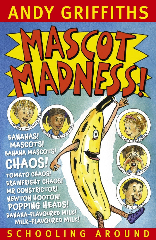 Mascot Madness!: Schooling Around 3 [Paperback] Griffiths, Andy and Denton, Terry