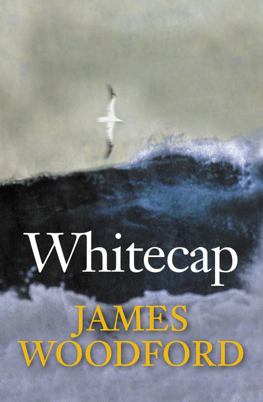 Whitecap [Paperback] Woodford James