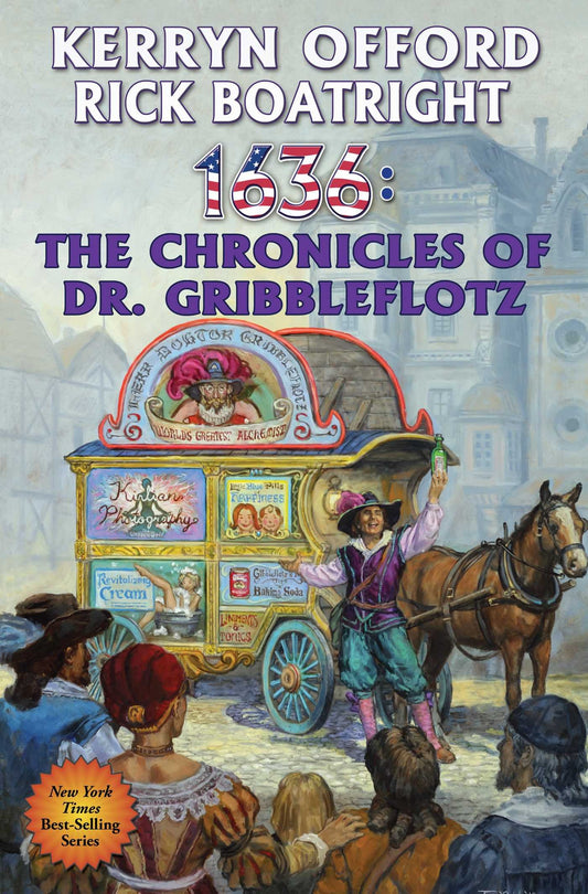 1636: The Chronicles of Dr. Gribbleflotz: 21 [Mass Market Paperback] Offord, Kerryn and Boatright, Rick
