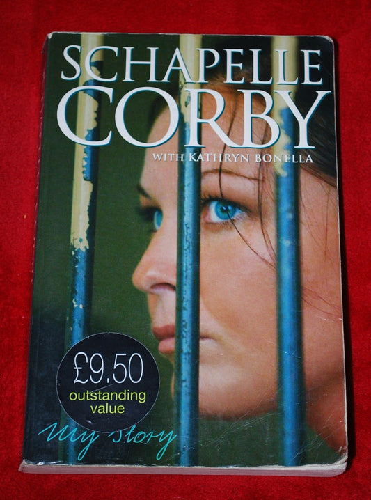 My Story: Schapelle Corby Corby, Schapelle and Bonella, Kathryn