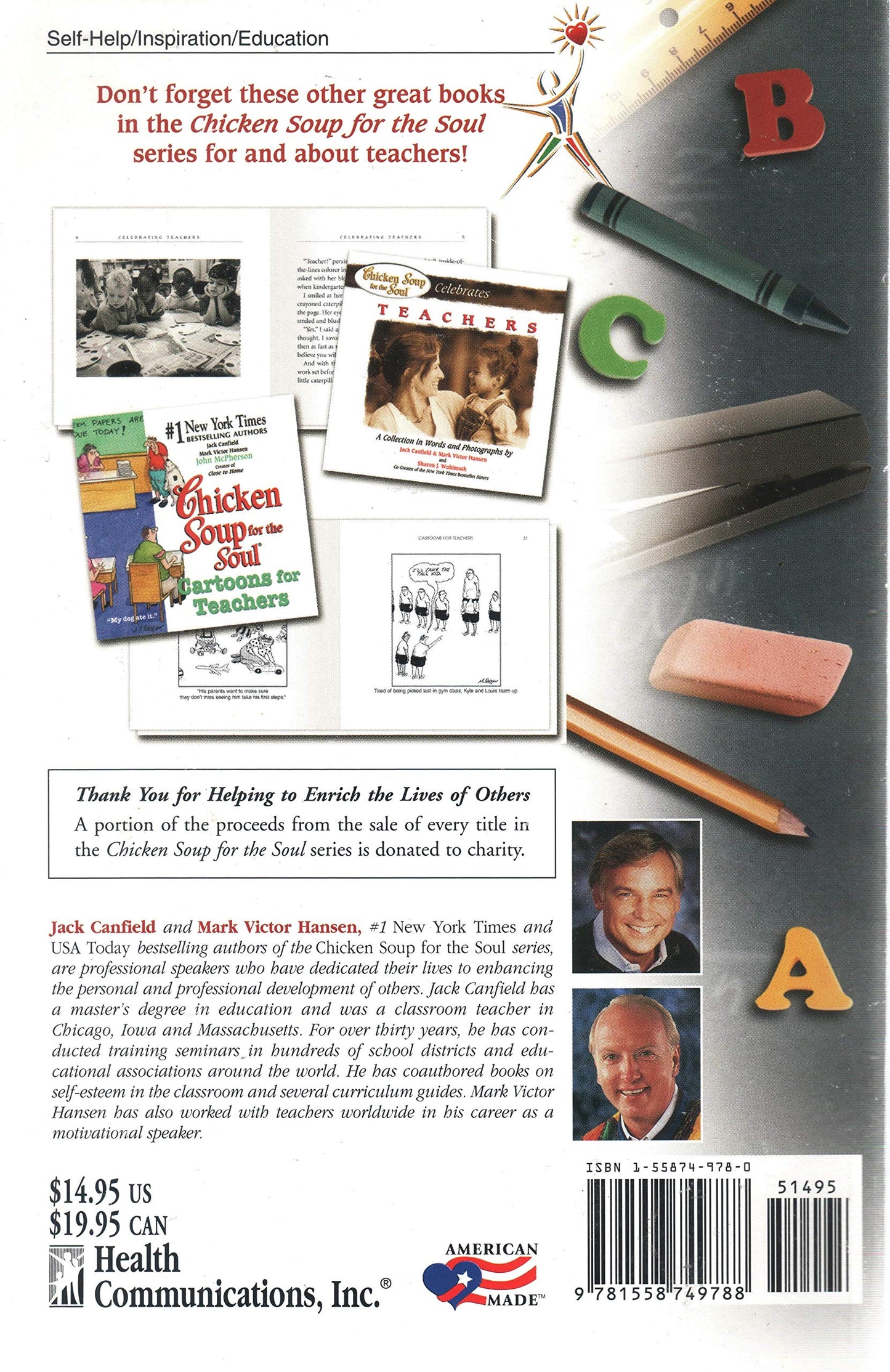 Chicken Soup for the Teacher's Soul: Stories to Open the Hearts and Rekindle the Spirit of Educators (Chicken Soup for the Soul): Stories to Open the Hearts and Rekindle the Spirits of Educators Jack Canfield