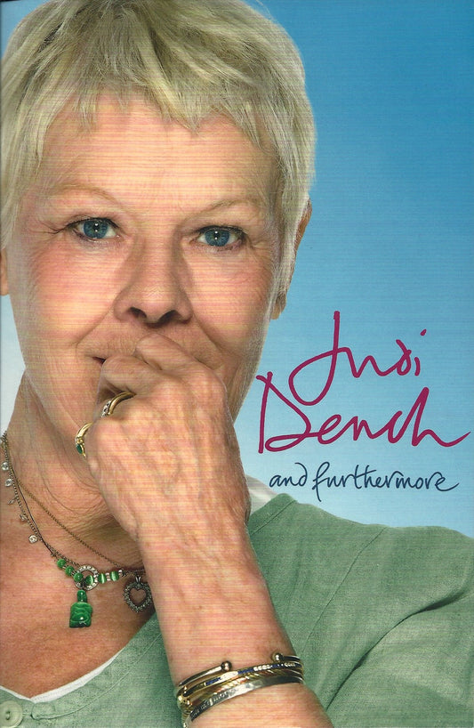 And Furthermore Dench, Dame Judi