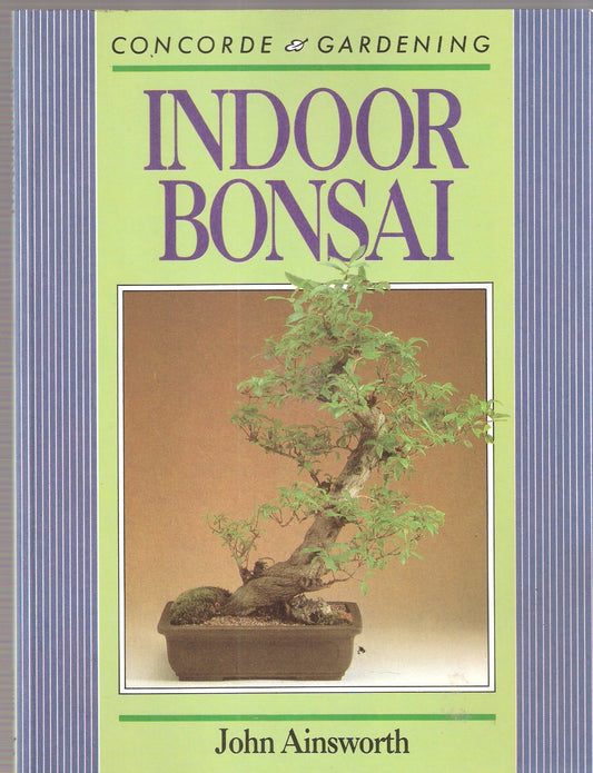 Indoor Bonsai Ainsworth, John