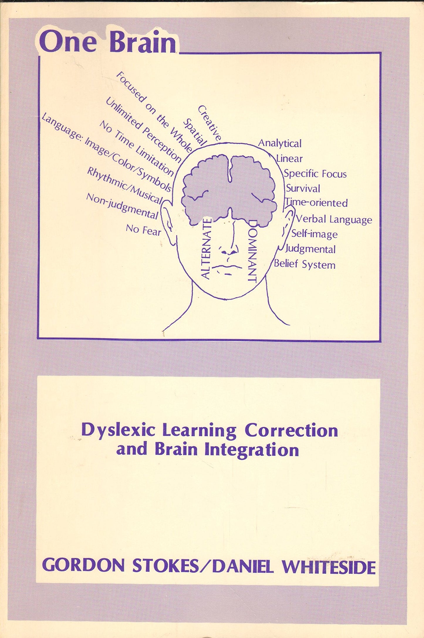 One Brain: Dyslexic Learning Correction and Brain Integration With Chart and Flashlight [Paperback]