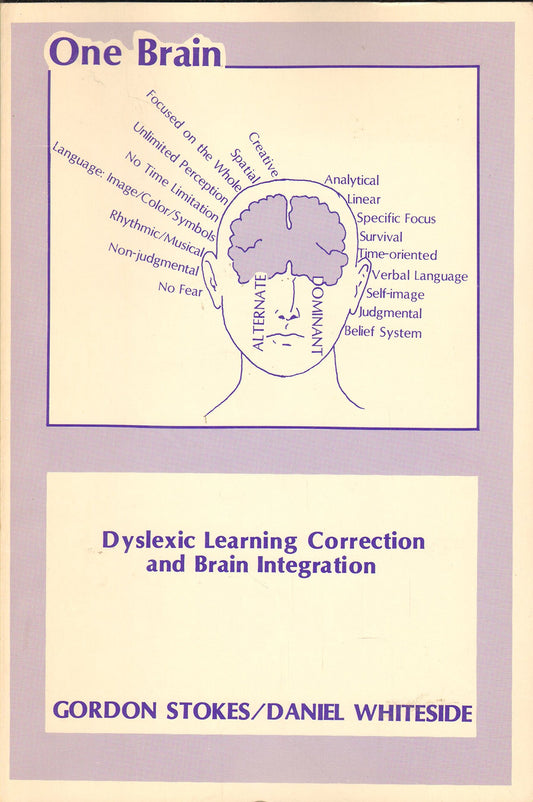 One Brain: Dyslexic Learning Correction and Brain Integration With Chart and Flashlight [Paperback]
