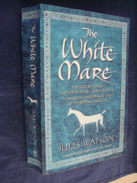 The White Mare: Book One of the Dalriada Trilogy