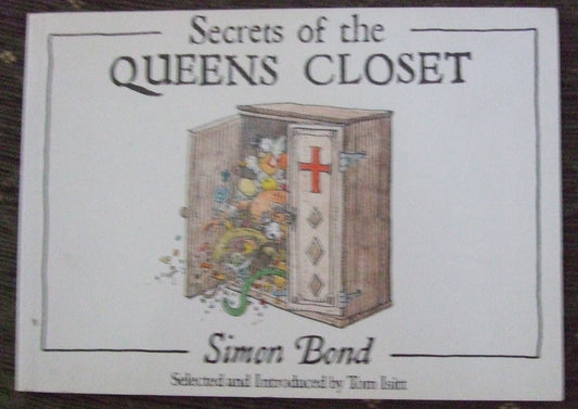 Secrets of the Queen's Closet Isitt, Tom