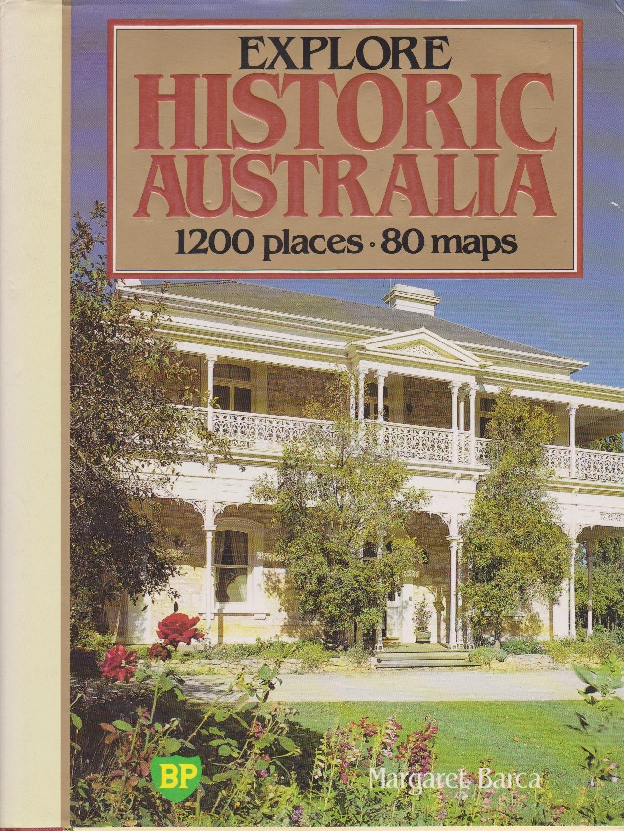 Explore Historic Australia [Hardcover]