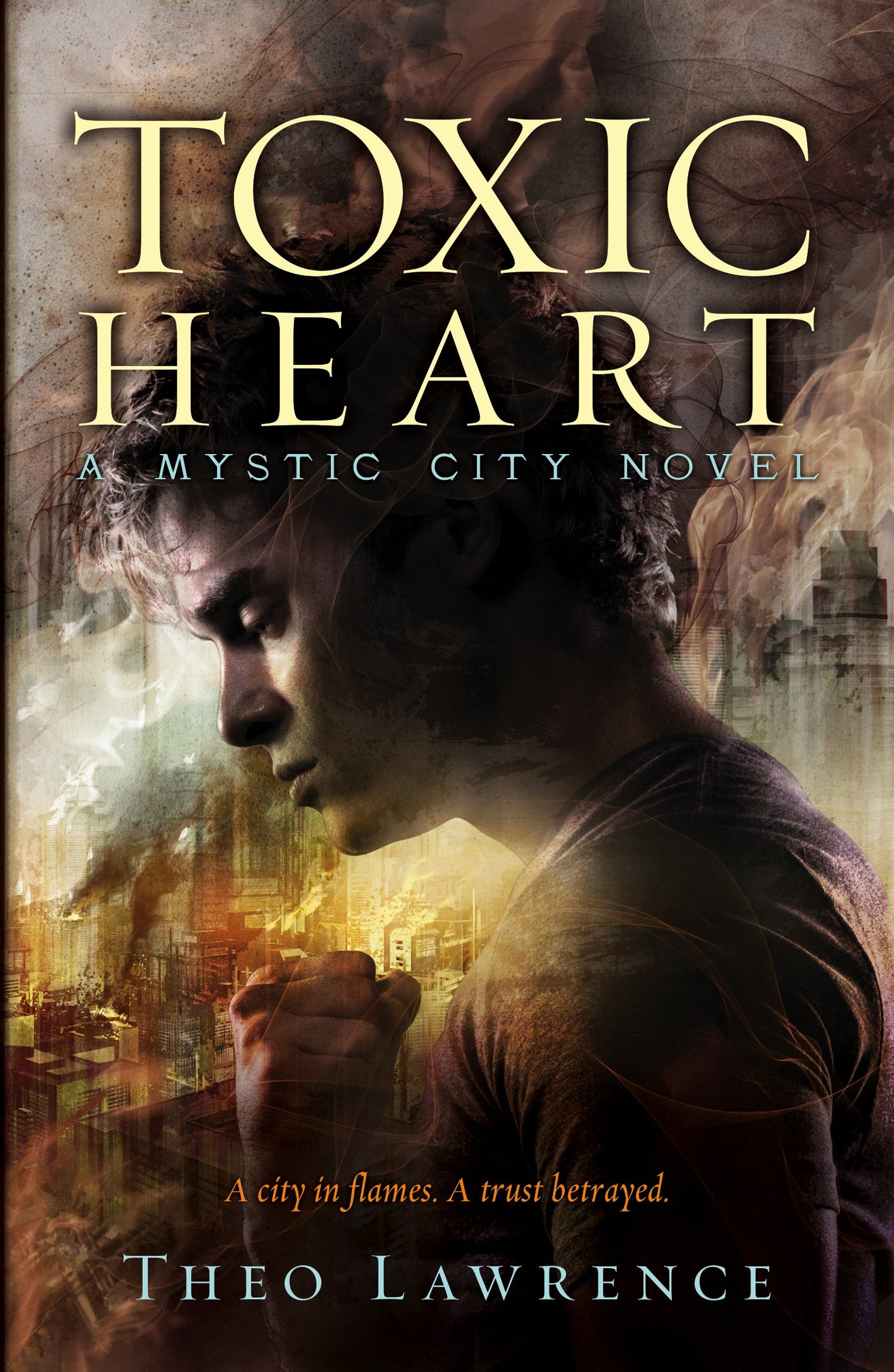 Mystic City 2: Toxic Heart: Our daughter's disappearance and the continuing search for her [Paperback] Lawrence, Theo