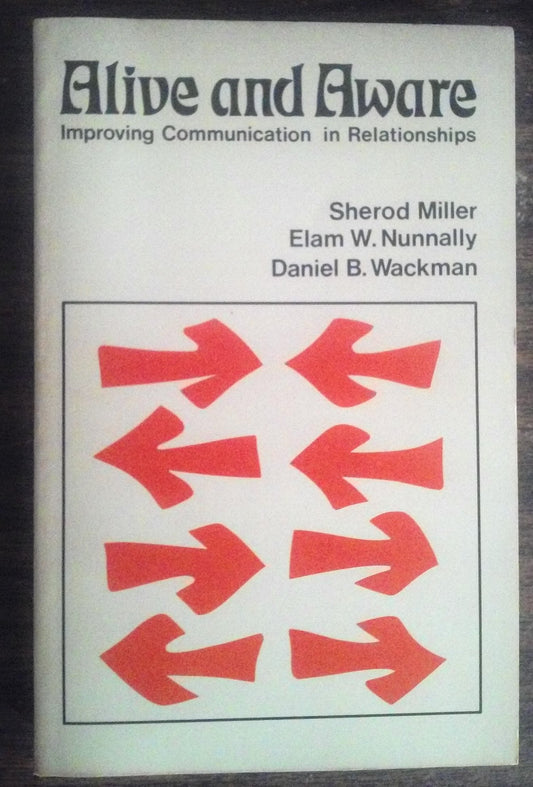 Alive and Aware: Improving Communication in Relationships [Paperback]