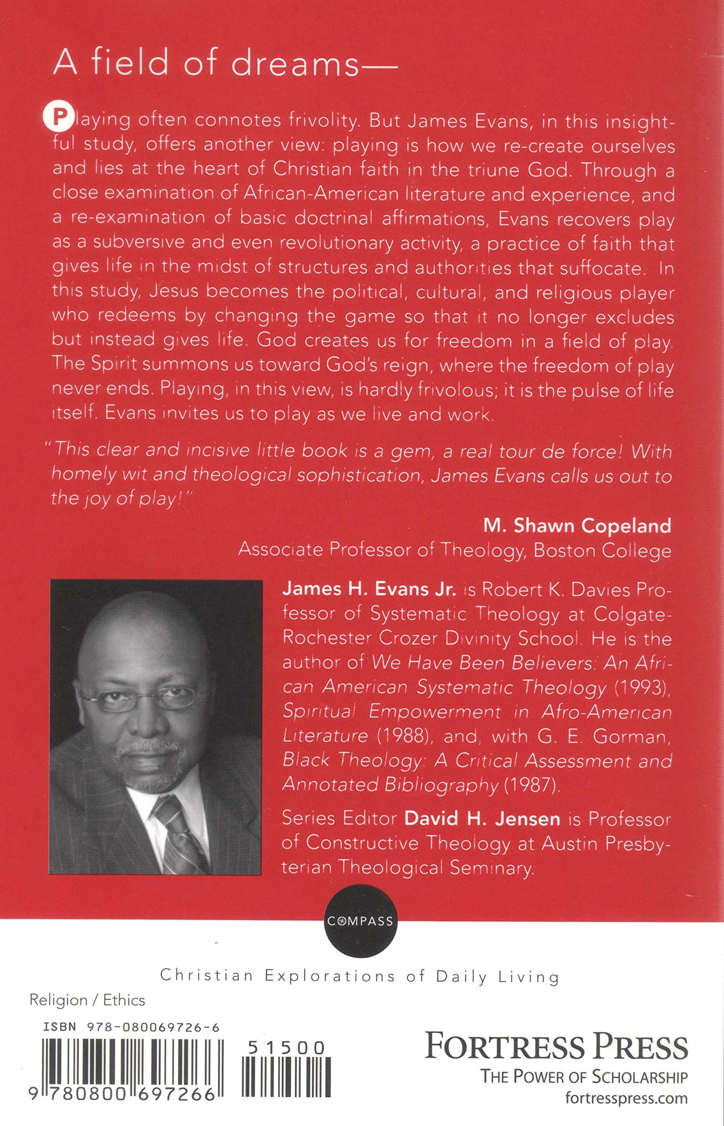 Playing: Christian Explorations of Daily Living (Compass) (Compass: Christian Explorations of Daily Living): Christian Reflection on Everyday Practices James H. Evans; Jr. and David Jensen