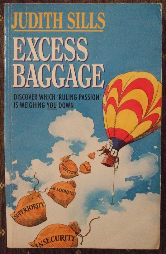 Excess Baggage: Discover Which Ruling Passion is Weighing You Down! Sills, Judith