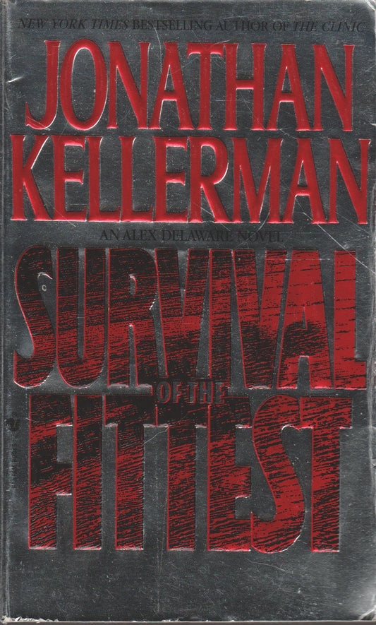 Survival of the Fittest Kellerman, Jonathan