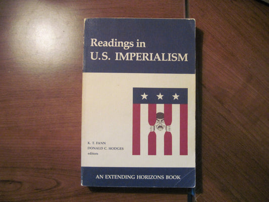 Readings in United States Imperialism Fann, K. T. and Hodges, Donald C.