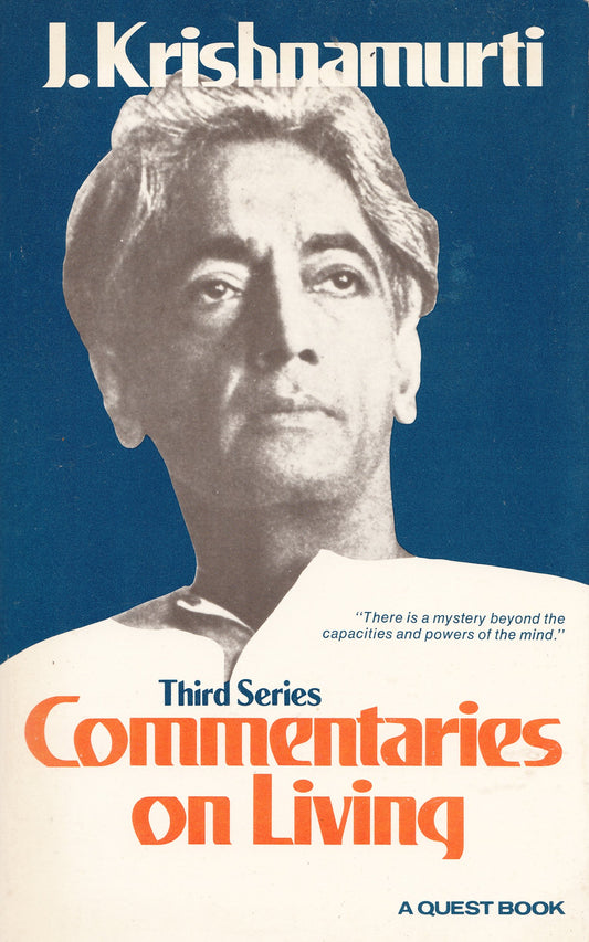 Commentaries on Living: Third Series [Paperback] Krishnamurti