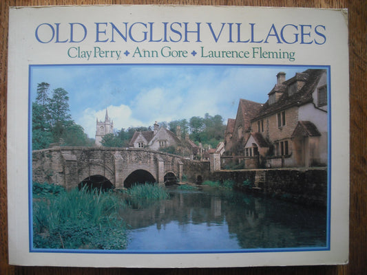 Old English Villages Gore, Ann; Fleming, Laurence and Perry, Clay