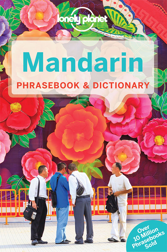 Lonely Planet Mandarin Phrasebook & Dictionary [Paperback] Lonely Planet; Garnaut, Anthony and Lu, Tim