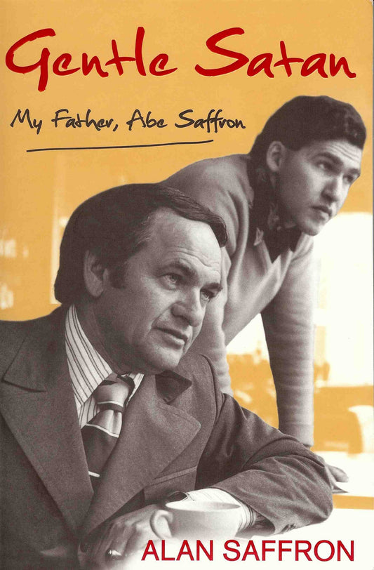 Gentle Satan: My Father, Abe Saffron