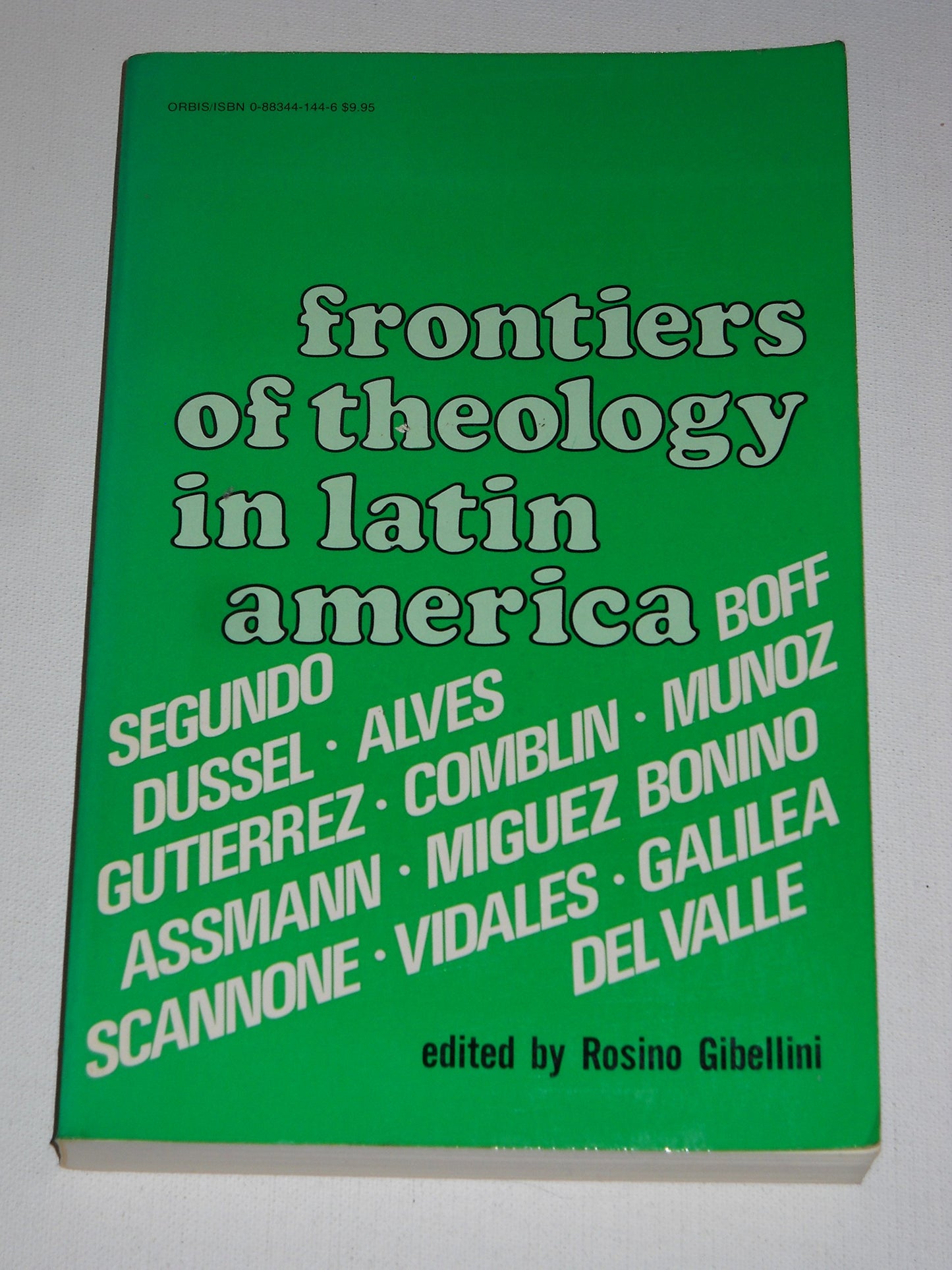 Frontiers of Theology in Latin America Gibellini, Rosino