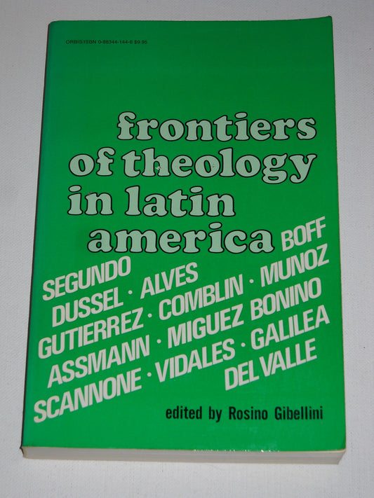 Frontiers of Theology in Latin America Gibellini, Rosino