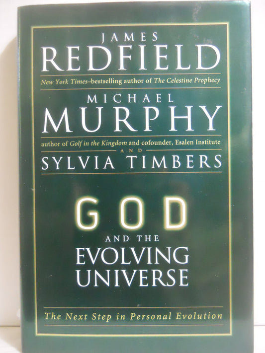 God and the Evolving Universe: The Next Step in Personal Evolution