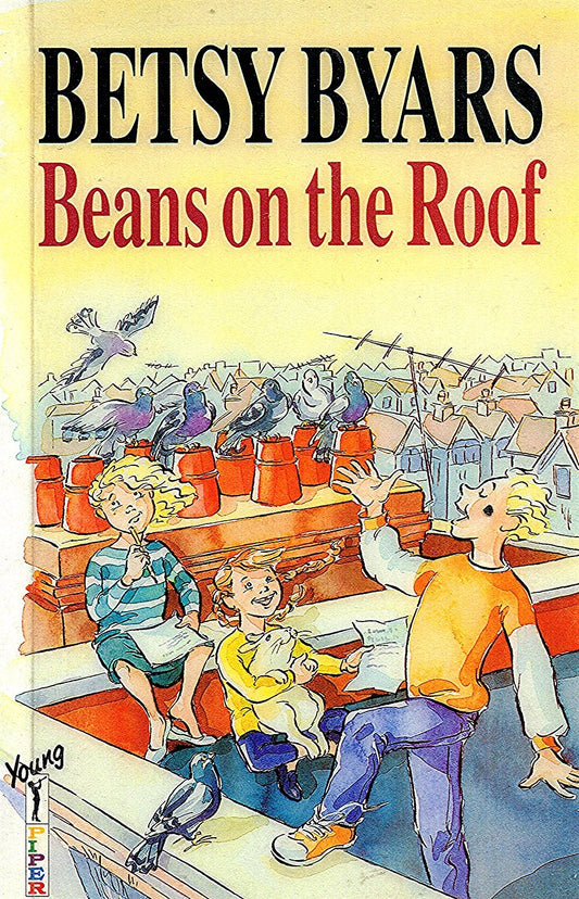 Beans on the Roof Byars, Betsy and Rosales, Melodye