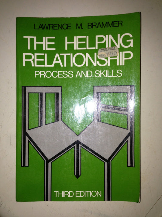 Helping Relationship: Process and Skills Brammer, Lawrence M.
