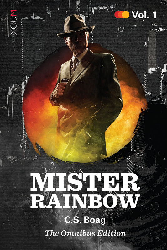 Mister Rainbow: Volume 1 [Paperback] Boag, C S