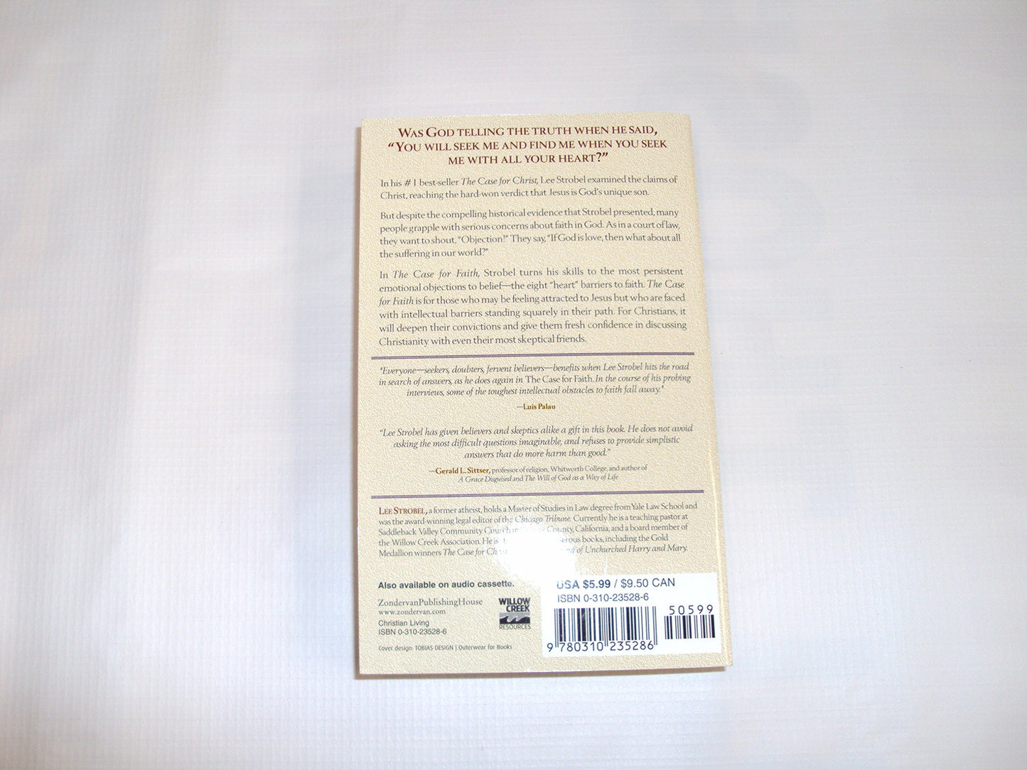 Case For Faith: A Journalist Investigates The Toughest Objections To Christianity Lee Strobel